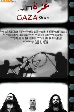 Gaza 36mm (2012) Gaza 36mm (2012)