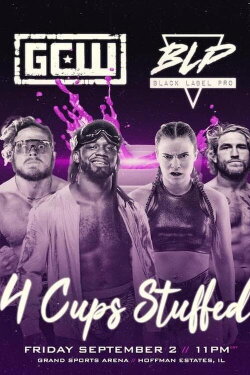 GCW: 4 Cups Stuffed (2022) GCW: 4 Cups Stuffed (2022)