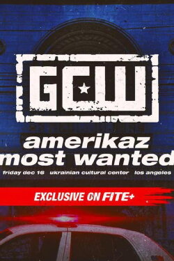 GCW amerikaz most wanted (2022) GCW amerikaz most wanted (2022)