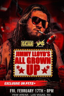 GCW & VXS Jimmy Lloyd's All Grown Up (2023)