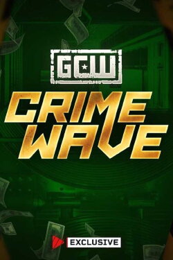 GCW Crime Wave 2024 (2024)