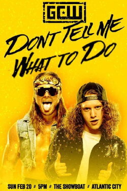 GCW Don't Tell Me What To Do (2022) GCW Don't Tell Me What To Do (2022)