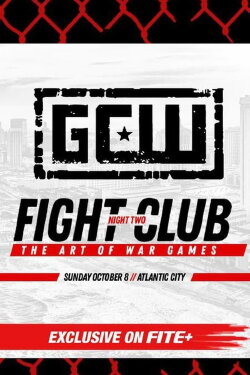 GCW Fight Club 2023, Night Two - The Art of War Games (2023) GCW Fight Club 2023, Night Two - The Art of War Games (2023)