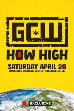 GCW How High 2024 (2024)