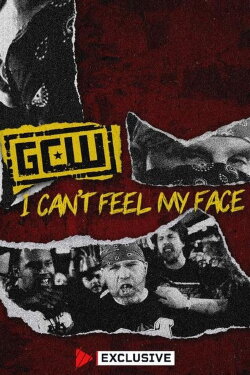 GCW I Can't Feel My Face 2024 (2024) GCW I Can't Feel My Face 2024 (2024)