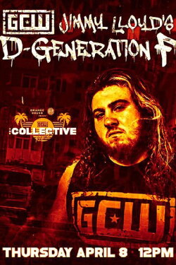 GCW Jimmy Lloyd's Degeneration F 2021 (2021) GCW Jimmy Lloyd's Degeneration F 2021 (2021)