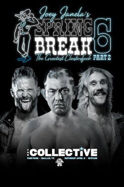 GCW Joey Janela's Spring Break 6, Part 2 (2022) GCW Joey Janela's Spring Break 6, Part 2 (2022)