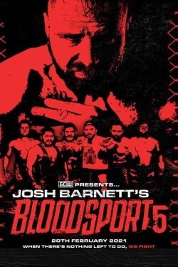 GCW Josh Barnett’s Bloodsport 5 (2021) GCW Josh Barnett’s Bloodsport 5 (2021)