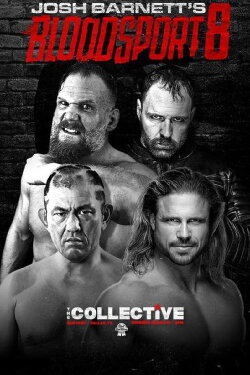 GCW Josh Barnett's Bloodsport 8 (2022) GCW Josh Barnett's Bloodsport 8 (2022)