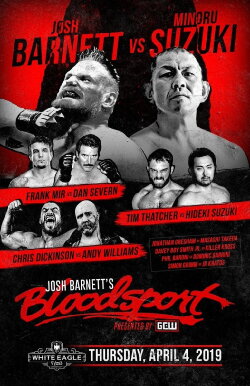 GCW: Josh Barnett’s Bloodsport (2019) GCW: Josh Barnett’s Bloodsport (2019)