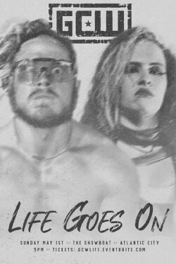 GCW Life Goes On (2022) GCW Life Goes On (2022)