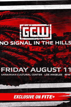 GCW: No Signal In The Hills 3 (2023) GCW: No Signal In The Hills 3 (2023)