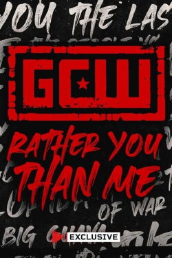 GCW Rather You Than Me 2024 (2024) GCW Rather You Than Me 2024 (2024)