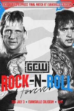 GCW Rock-N-Roll Forever (2022) GCW Rock-N-Roll Forever (2022)