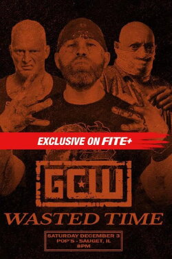 GCW Wasted Time (2022)