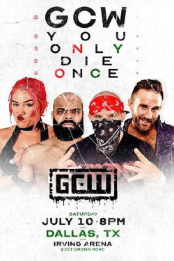 GCW You Only Die Once (2021) GCW You Only Die Once (2021)