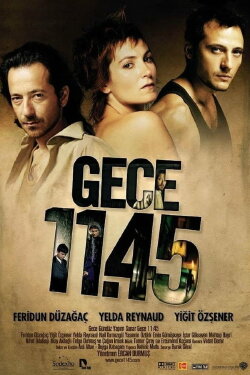 Gece 11.45 (2005) Gece 11.45 (2005)