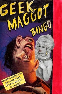 Geek Maggot Bingo or The Freak from Suckweasel Mountain (1983) Geek Maggot Bingo or The Freak from Suckweasel Mountain (1983)