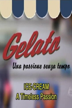GELATO: A timeless passion (2005) GELATO: A timeless passion (2005)