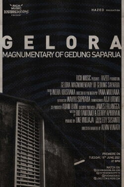 Gelora: Magnumentary Of Gedung Saparua (2021) Gelora: Magnumentary Of Gedung Saparua (2021)