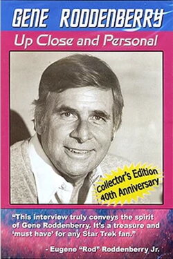 Gene Roddenberry: Up Close and Personal (2006) Gene Roddenberry: Up Close and Personal (2006)
