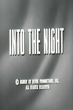 General Electric Theater: Into the Night (1955) General Electric Theater: Into the Night (1955)