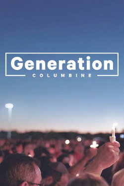 Generation Columbine (2019)