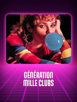 Génération Mille-Clubs (2024) Génération Mille-Clubs (2024)