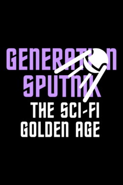 Generation Sputnik (2016) Generation Sputnik (2016)