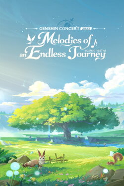 Genshin Concert 2023: Melodies of an Endless Journey (2023) Genshin Concert 2023: Melodies of an Endless Journey (2023)