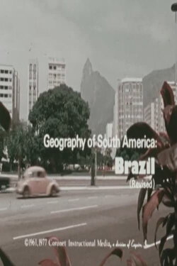 Geography of South America: Brazil (Revised) (1977) Geography of South America: Brazil (Revised) (1977)