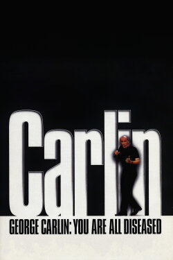 George Carlin: You Are All Diseased (1999) George Carlin: You Are All Diseased (1999)