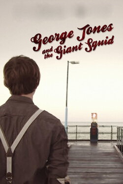 George Jones and the Giant Squid (2011) George Jones and the Giant Squid (2011)