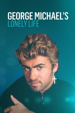 George Michael's Lonely Life (2018) George Michael's Lonely Life (2018)