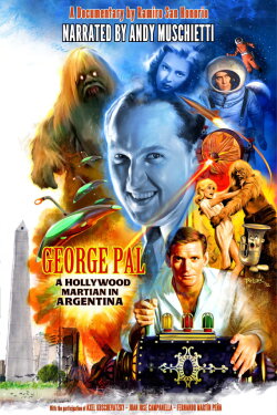 George Pal: Un Marciano De Hollywood En Argentina (2023) George Pal: Un Marciano De Hollywood En Argentina (2023)