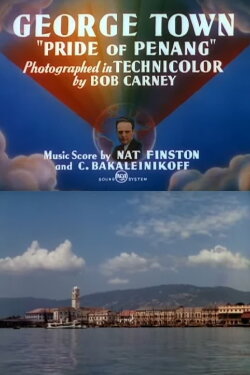 George Town: 'Pride of Penang' (1941) George Town: 'Pride of Penang' (1941)