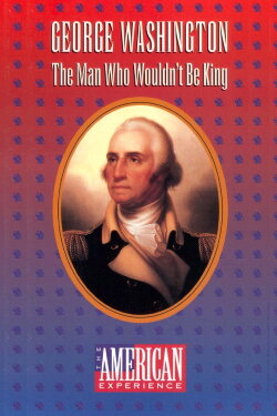 George Washington: The Man Who Wouldn't Be King (1992) George Washington: The Man Who Wouldn't Be King (1992)