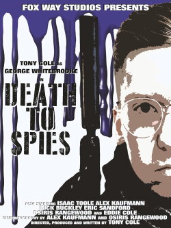 George Whitebrooke: Death to Spies (2021) George Whitebrooke: Death to Spies (2021)