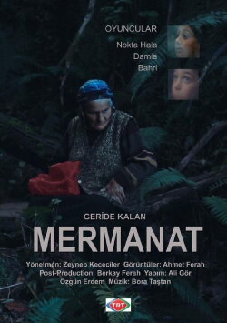 Geriye Kalan... Mermanat (2015) Geriye Kalan... Mermanat (2015)