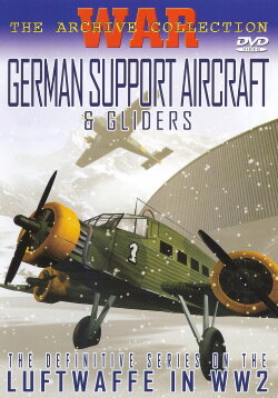 German Support Aircraft & Gliders of WWII (2006)