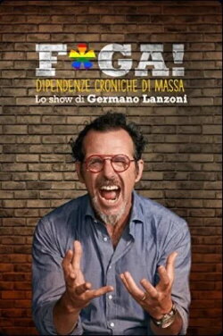 F*ga! Dipendenze croniche di massa (2023) F*ga! Dipendenze croniche di massa (2023)