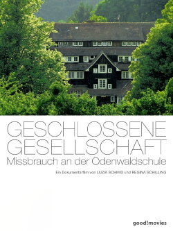 Geschlossene Gesellschaft - Der Missbrauch an der Odenwaldschule (2014) Geschlossene Gesellschaft - Der Missbrauch an der Odenwaldschule (2014)