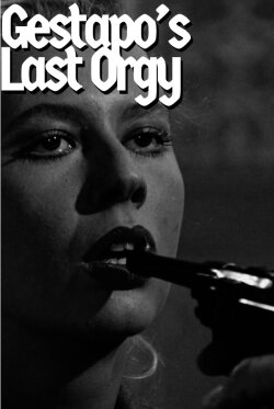 Gestapo's Last Orgy (1977) Gestapo's Last Orgy (1977)