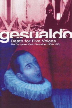 Gesualdo: Death for Five Voices (1995) Gesualdo: Death for Five Voices (1995)