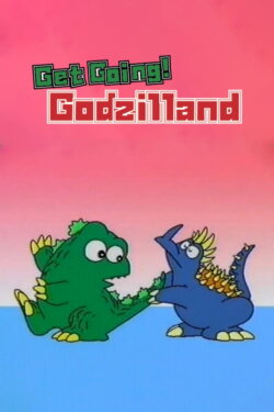 Get Going! Godzilland: Hiragana (1994) Get Going! Godzilland: Hiragana (1994)