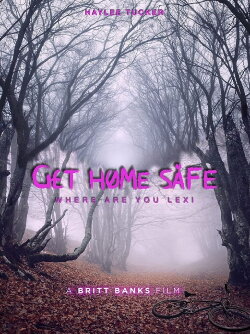Get Home Safe (2021) Get Home Safe (2021)
