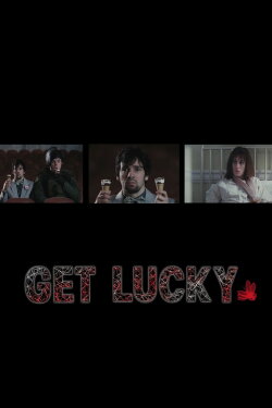 Get Lucky (2012) Get Lucky (2012)