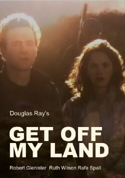 Get Off My Land (2007) Get Off My Land (2007)