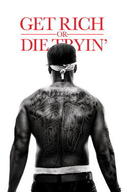 Get Rich or Die Tryin' (2005) Get Rich or Die Tryin' (2005)