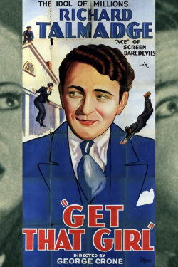 Get That Girl (1932) Get That Girl (1932)